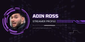Adin Ross: Gambling Streamer Profile